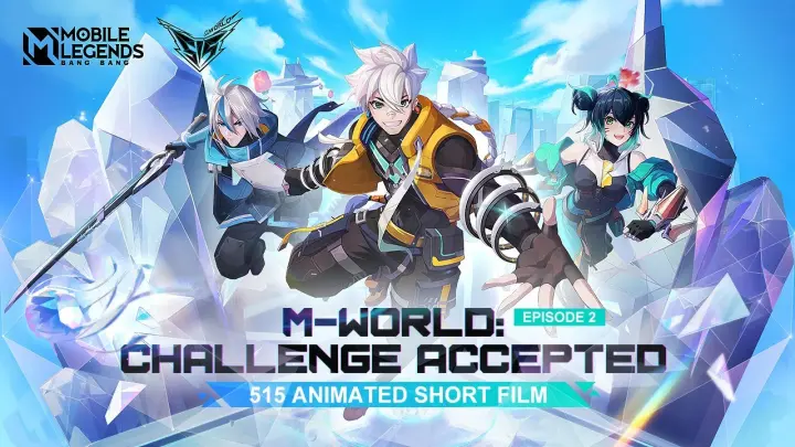 M-World: Challenge Accepted | 515 Animated Short Film | Mobile Legends: Bang Bang