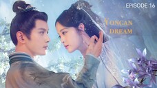 🇨🇳I EP 16 Yongan Dream (2024) English Sub