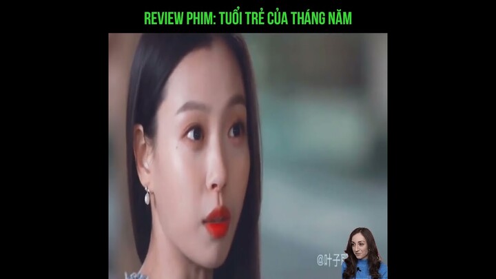 Review Phim Hàn Quốc : TUỔI TRẺ CỦA THÁNG NĂM - Youth of May (2021)