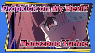 Dropkick on My Devil!|Gentle and kind Hanazono Yurine