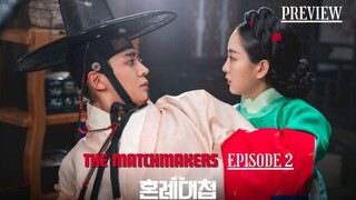 The Matchmakers Episode 2: An Exclusive Preview Ro Woon and Cho Yi-Hyun