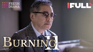 【Multi-sub】Burning EP11 | Jing Chao, Karlina Zhang, Xi Mei Juan  | Fresh Drama