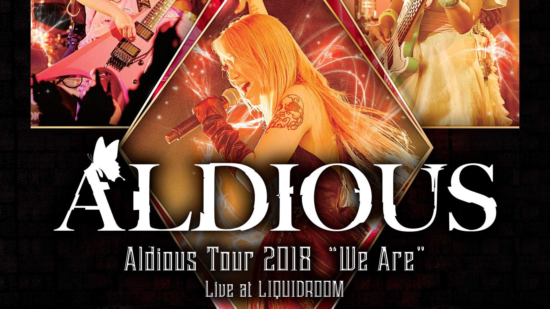 Aldious - Tour 2018 'We Are' Live at Liquidroom [2018.04.20