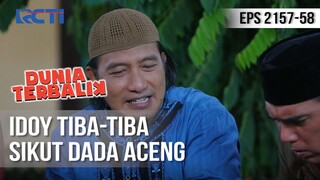 Dunia Terbalik - Woy Pasti Sakit Itu ! Idoy Bikin Ngakak Aja [28 Juli 2020]