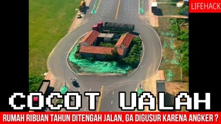 RUMAH BERUSIA 1000 TAHUN INI GABISA DIGUSUR ❗ | COCOT UALAH LIFEHACK