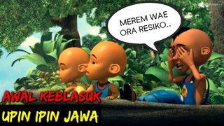 DUBBING JAWA UPIN IPIN (awal keblasuk)