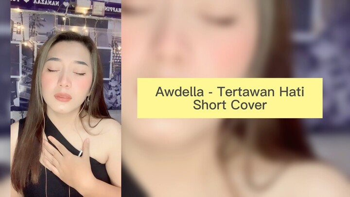 Awdella - Tertawan Hati [SHORT COVER] by Nanazaa