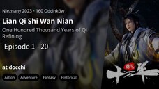 Lian Qi Shi Wan Nian Episode 1 - 20 Sub Indonesia