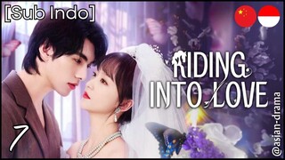 [Sub Indo] Riding Into Love – Eps. 07 (2025)