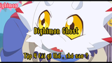 Dighimon ghost_Tập 4 Cái gì thế , chó sao ?