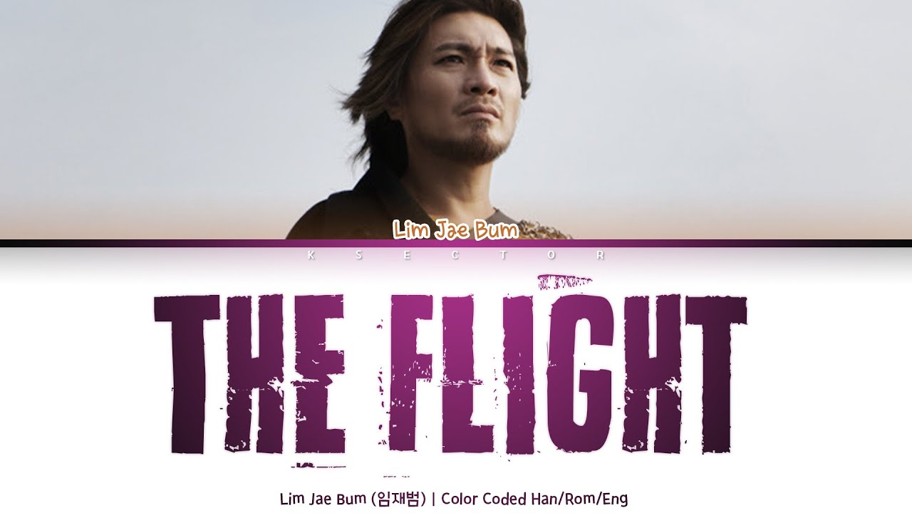 Lim Jae Bum 임재범 The Flight 비상 Color Coded Lyrics Han Rom Eng Bilibili