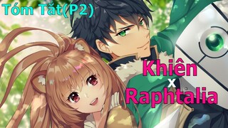 Tóm Tắt Anime Hay: anh hùng Khiên giải Cứu Raphtalia  | Review Anime Anh hùng Khiên Phần 2