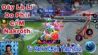 Đây Là Câu Trả Lời Tại Sao Lúc Nào Trong Rank Cũng Cấm Nakroth by Thiên Cày Thuê