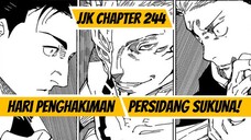 JUJUTSU KAISEN CHAPTER 244 | Hari Penghakiman Dan Persidangan SUKUNA