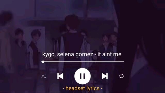 It ain't me - kygo, Selena gomez