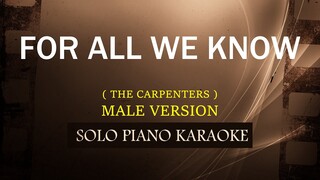 FOR ALL WE KNOW ( MALE VERSION ) ( THE CARPENTERS ) (COVER_CY)