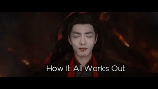 How It All Works Out - (The Untamed 陈情令) FMV