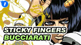Sticky Fingers yang Halus - Bucciarati | JOJO_1