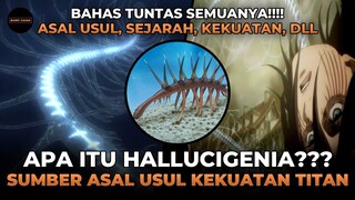 BAHAS TUNTAS APA ITU HALLUCIGENIA YANG MENJADI ASAL USUL KEKUATAN TITAN DI ATTACK ON TITAN