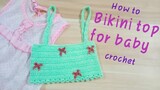 EP10.How to bikini top for baby crochet/ถักบิกินี่เด็ก👙โครเชต์#SweetCrochetbyBW.