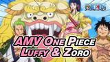 AMV One Piece
Luffy & Zoro
