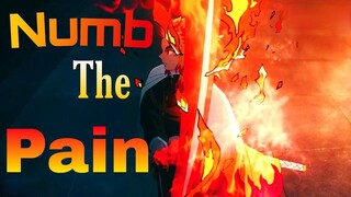 Kimetsu no Yaiba Season 2「AMV」-  Numb The Pain ᴴᴰ