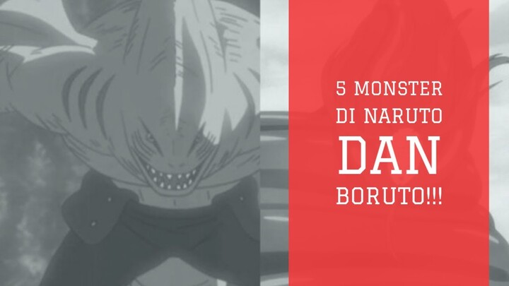 5 MONSTER DI NARUTO DAN BORUTO YANG DIKATAKAN SEKUAT BIJUU!