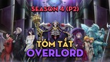 Tóm Tắt "OverLord" | Season 4 (P2) | AL Anime