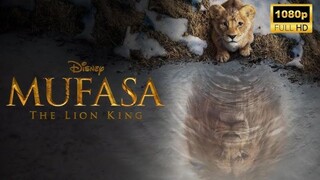 Mufasa: The Lion King full movie