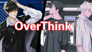 [OverThink] Jing Xiang Shei Yi & Fan Ka (แทร็กคู่)