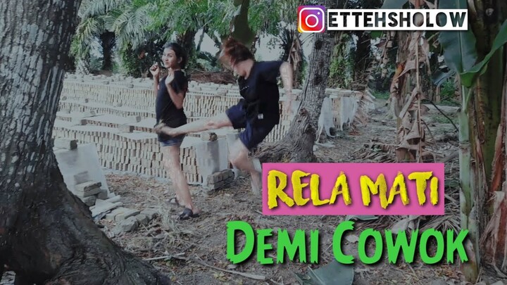 Relah Mati Demi Cowok