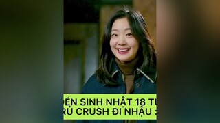 Vừa đủ 18 tuổi rồi rủ crush đi nhậu là ok nhất :)) danet phimhanquoc kdrama phimhay goblin yeutinh gongyoo kimgoeun leedongwook yooinna