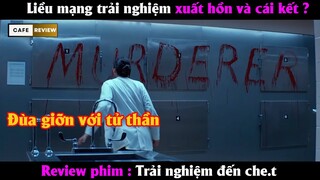 nhóm sinh viên trải nghiệm xuất hồn và cái kết ? - Review phim hay