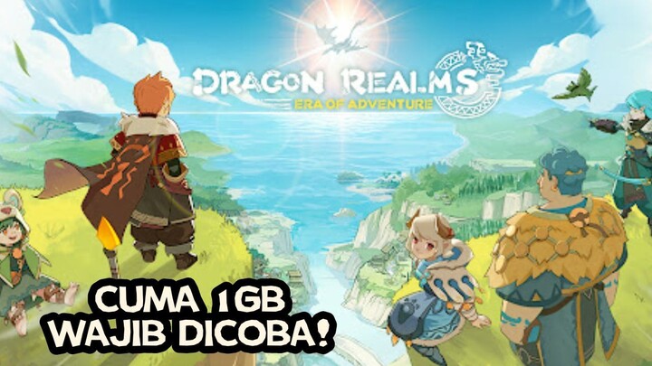 Cuma 1GB dan Wajib Dicoba Dragon Realms: Era of Adventure