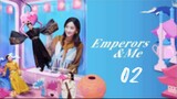 Emperors and Me (2019) ep.2 English subtitle