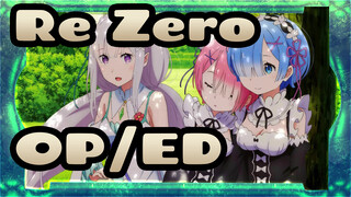 [Re:Zero − Memulai Kehidupan di Dunia Lain]OP/ED