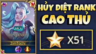 Tachi Đi Rừng Hủy Diệt Team Bạn Trên Rank Cao Thủ 50* | TOP Tachi Liên Quân