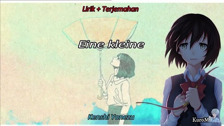 Lagu Jepang Sedih | Eine Kleine   | Kenshi Yonezu [Lirik+Terjemahan]