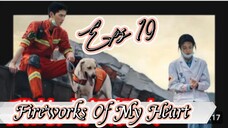 Fireworks Of My Heart _ Sub Indo / eps.19