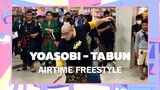 KATA SIAPA WIBU CUMA BISA FREAK?? || Yoasobi - Tabun Freestyle Showcase