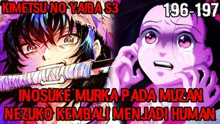 Bos Inosuke Murka Pada Muzan!! Nezuko Kembali Menjadi Manusia!! (KNY 196 – 197)