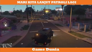 MARI KITA LANJUT PATROLI LAGI !