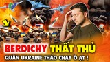 Thời sự quốc tế 30/3: Berdichy THẤT THỦ ! Quân Ukraine tháo chạy ồ ạt trước Nga !