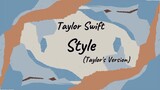 Taylor Swift - Style(Taylor's Version) [Lyric]