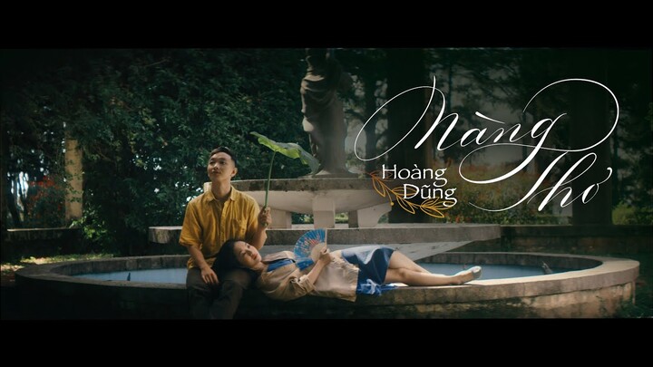 Nàng Thơ | Hoàng Dũng | Official MV