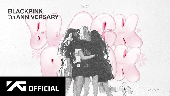 BLACKPINK - 7th ANNIVERSARY (With ENG sub)