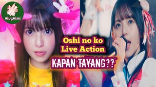 KAPAN TAYANG OSHI NO KO LIVE ACTION?? AivyAimi #aivyaimi info anime #NgovyPai