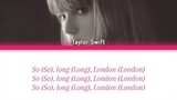 Taylor Swift - So Long, London (Easy Color Coded Lyrics)