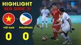 ⚽️ HIGHLIGHT | U23 VIỆT NAM VS U23 PHILIPPINES | SÂN VIỆT TRÌ ĐỔ MƯA NHƯNG VN VẪN CHƯA CÓ BÀN THẮNG