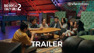 Trailer | Bad Boys Vs Crazy Girls 2  | Viu